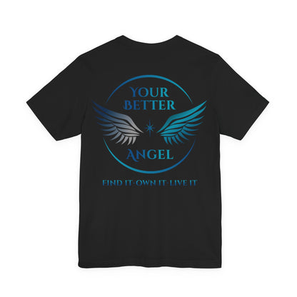 Short Sleeve Tee | Logo Top Right on Front + Circle Logo on Back |  Unisex | Your Better Angel